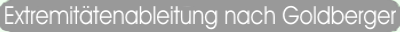 Extremitätenableitungen nach Goldberger