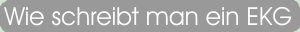 Wie schreibe ich ein EKG