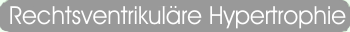 Rechtsventrikul&auml;re Hypertrophie