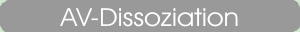 AV-Dissoziation